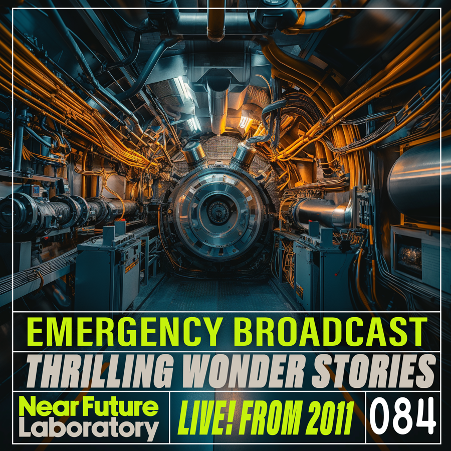 Cover Image for Near Future Laboratory Podcast Episode 084 - Emergency Broadcast! Thrilling Wonder Stories