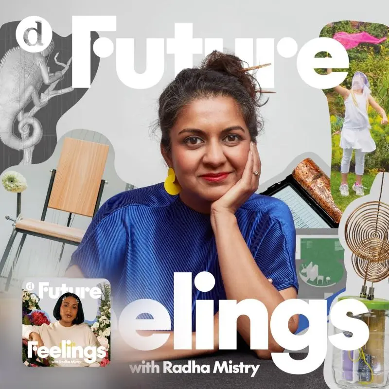 Future Feelings Podcast with Radha Mistry and Anab Jain