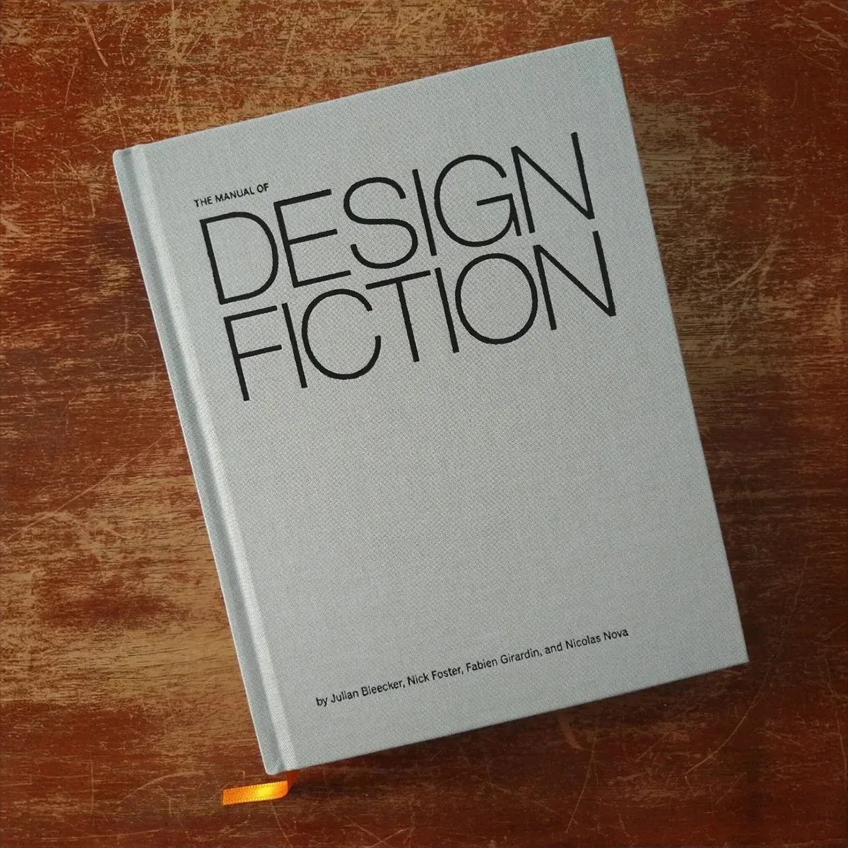 A photo from or of the book The Manual of Design Fiction (Hardcover) by Julian Bleecker