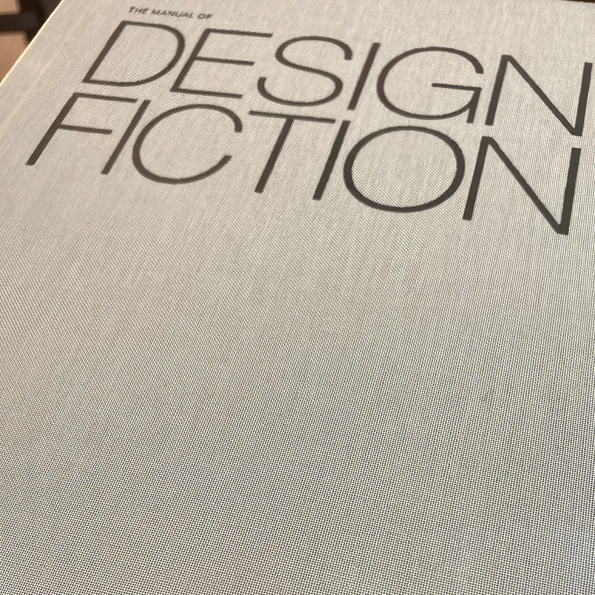 A photo from or of the book The Manual of Design Fiction (Hardcover) by Julian Bleecker