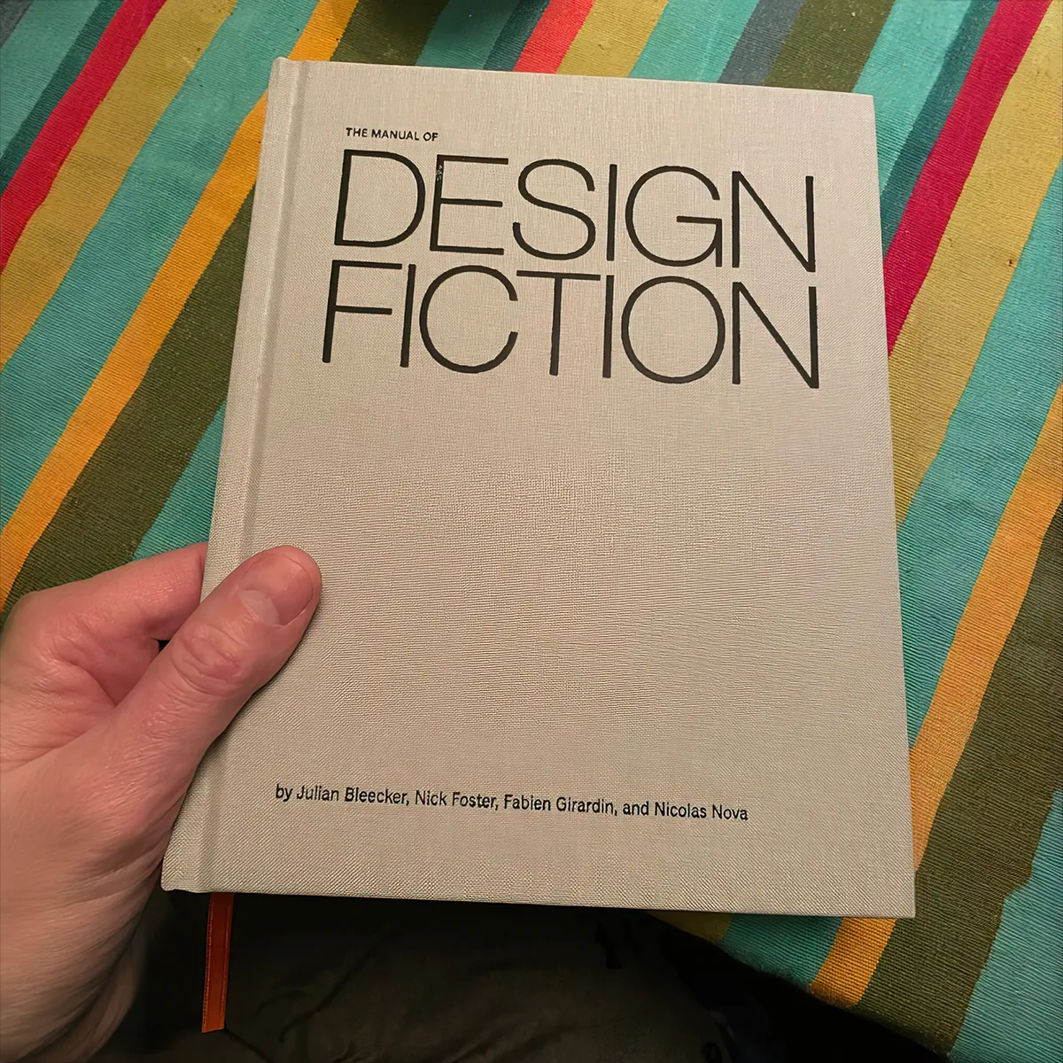 A photo from or of the book The Manual of Design Fiction (Hardcover) by Julian Bleecker