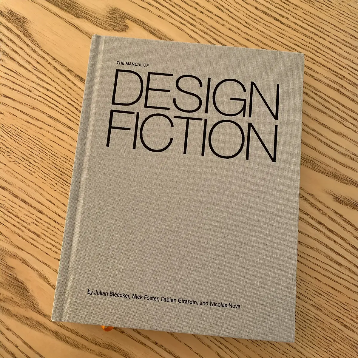 A photo from or of the book The Manual of Design Fiction (Hardcover) by Julian Bleecker