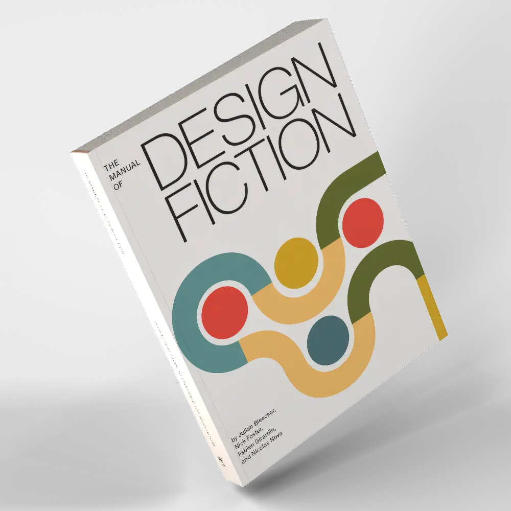 A photo from or of the book The Manual of Design Fiction (Softcover) by Julian Bleecker