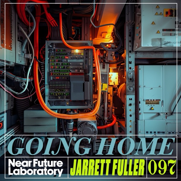 Cover Art for Episode 097 of the Near Future Laboratory Podcast